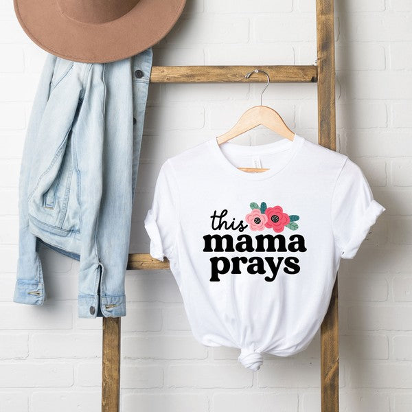 This Mama Prays Tee