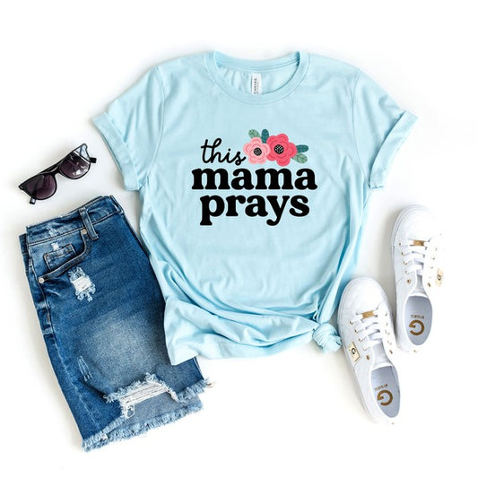 This Mama Prays Tee