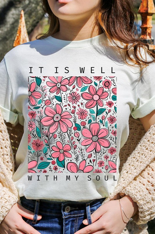 It Is Well With My Soul Flower Graphic Tee
