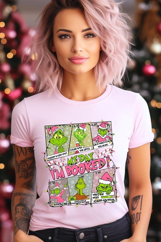 My Day I'm Booked Grinch Graphic Tee