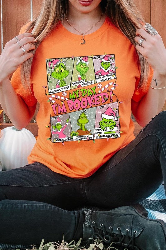 My Day I'm Booked Grinch Graphic Tee