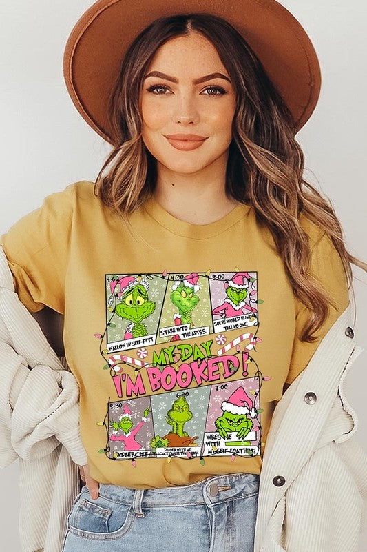 My Day I'm Booked Grinch Graphic Tee