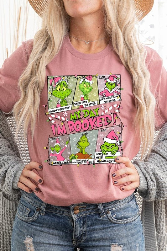 My Day I'm Booked Grinch Graphic Tee