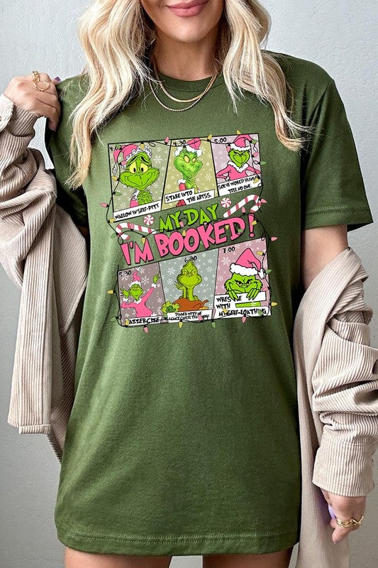 My Day I'm Booked Grinch Graphic Tee