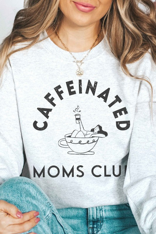 CAFFEINATED MOMS CLUB Graphic Sweatshirt