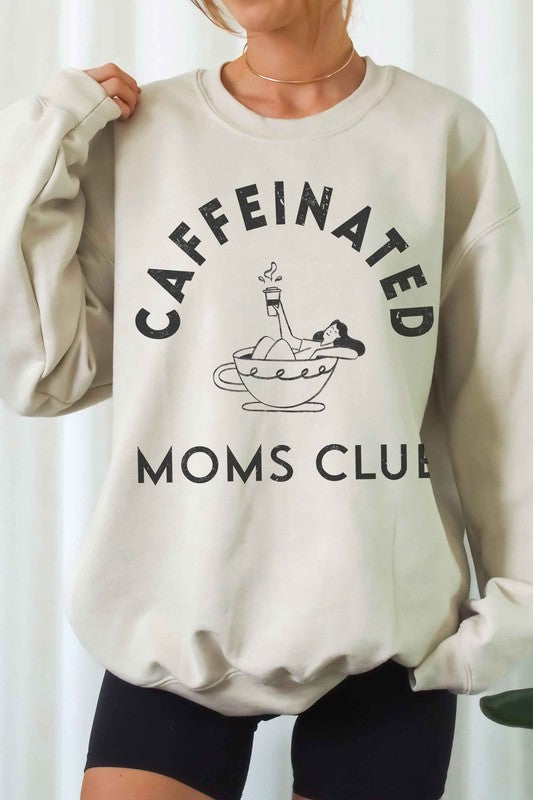 CAFFEINATED MOMS CLUB Graphic Sweatshirt